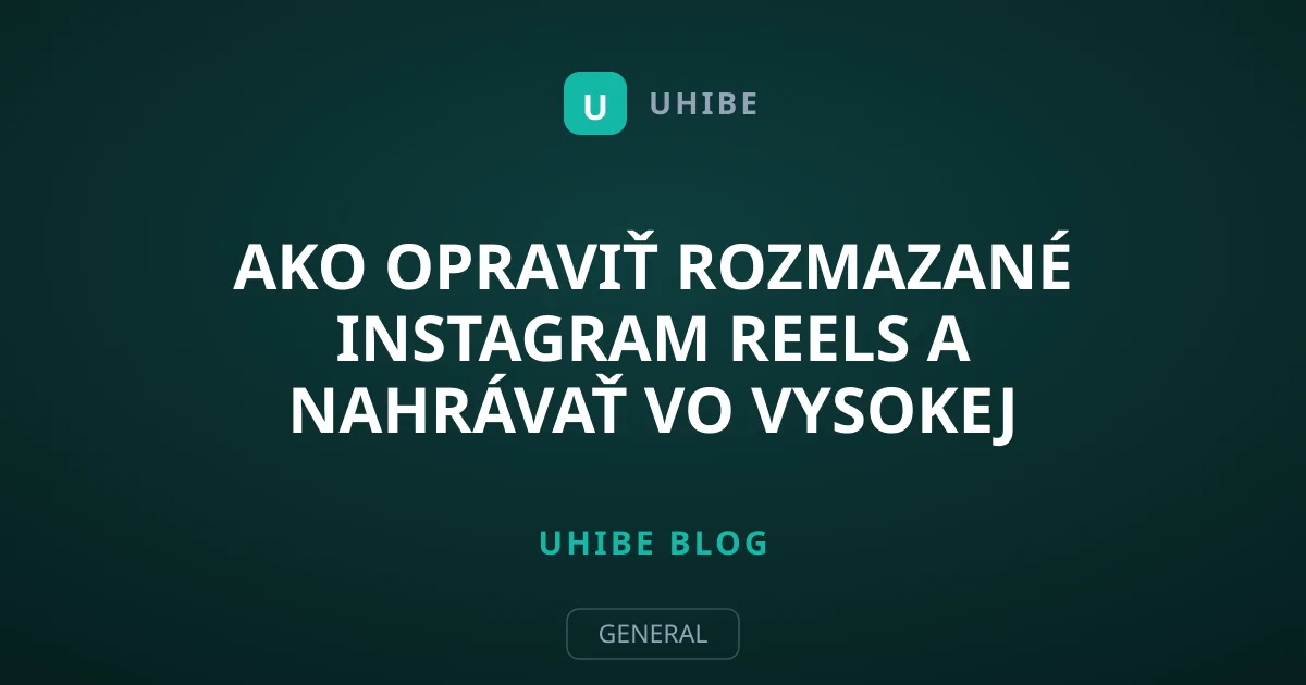 Ako opraviť rozmazané Instagram Reels a nahrávať vo vysokej kvalite