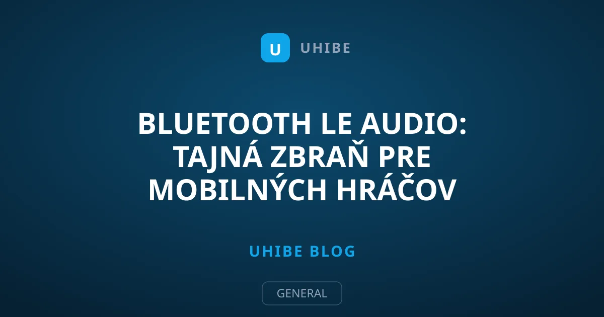 Bluetooth LE Audio: Tajná zbraň pre mobilných hráčov